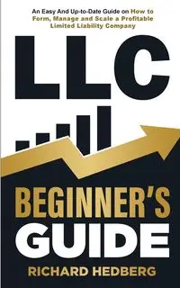 LLC Beginner's Guide - Richard Hedberg