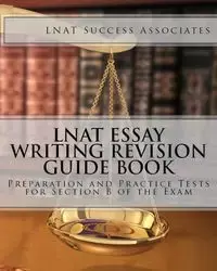 LNAT Essay Writing Revision Guide Book - LNAT Success Associates