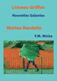 L'Oiseau Griffon et autres Nouvelles - Bandello Matteo