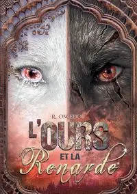 L'Ours et la Renarde - Oncedor R.