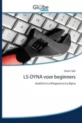 LS-DYNA voor beginners - Sjah Qasim