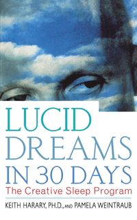 LUCID DREAMS IN 30 DAYS P - KEITH PH.D. HARARY