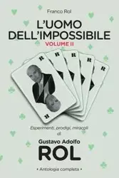 L'Uomo dell'Impossibile - Vol. 2 - Rol Franco