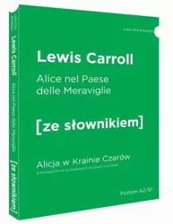 LW Alice nel paesedelle meraviglie / Alicja w Krainie Czarów wersja włoska z podręcznym słownikiem - Lewis Carroll
