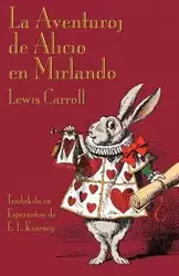 La Aventuroj de Alicio en Mirlando - Carroll Lewis