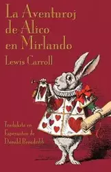 La Aventuroj de Alico en Mirlando - Carroll Lewis
