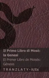 La Bibbia / La Biblia - Il Primo Libro di Mosè (la Genesi) / El primer libro de Moisés (Génesis) - KJV