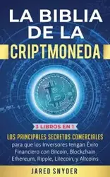 La Biblia de la Criptomoneda - Jared Snyder