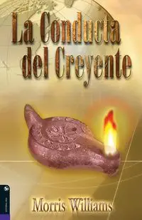 La Conducta del Creyente - Morris William