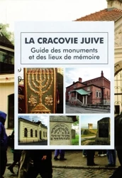 La Cracovie Juive. Guide des monuments et des lieux de memoire wyd. 3 - Eugeniusz Duda
