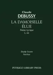 La Damoiselle Elue, L. 62 - Claude Debussy