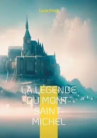 La Légende du Mont-Saint-Michel - Louis Foisil