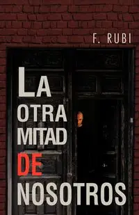 La Otra Mitad de Nosotros - Rubi F.