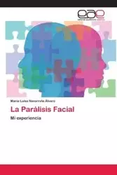 La Parálisis Facial - Luisa Navarrete Álvaro María