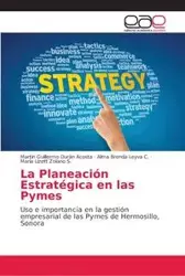 La Planeación Estratégica en las Pymes - Martin Guillermo Durán Acosta