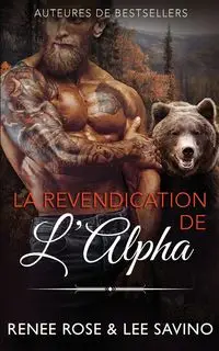 La Revendication de l'Alpha - Rose Renee