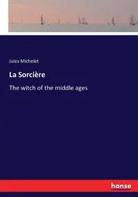 La Sorcière - Jules Michelet