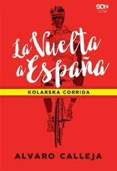 La Vuelta a Espaa. Kolarska corrida - Alvaro Calleja