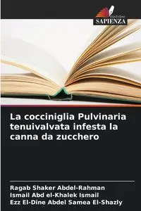 La cocciniglia Pulvinaria tenuivalvata infesta la canna da zucchero - Shaker Abdel-Rahman Ragab