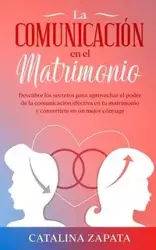 La comunicación en el matrimonio - Catalina Zapata