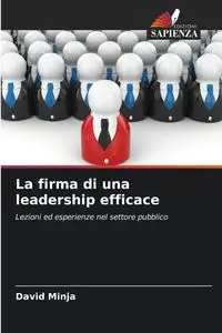 La firma di una leadership efficace - David Minja