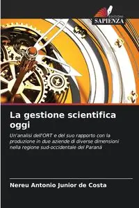 La gestione scientifica oggi - Antonio Junior de Costa Nereu