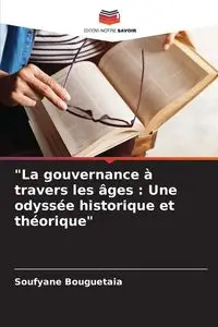 "La gouvernance à travers les âges - Bouguetaia Soufyane