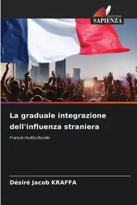 La graduale integrazione dell'influenza straniera - Jacob Kraffa Désiré