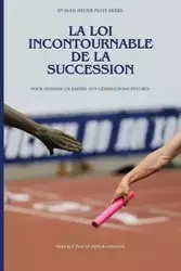 La loi incontournable de la succession - Jean Petit Frere Heder