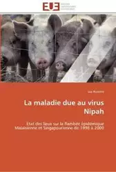 La maladie due au virus nipah - ROZETTE-L