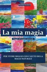 La mia magia - Daniela Damiano