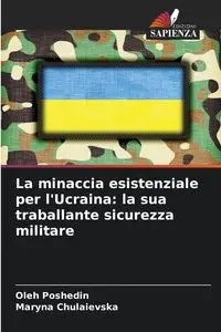 La minaccia esistenziale per l'Ucraina - Poshedin Oleh