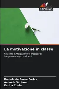 La motivazione in classe - Daniele Farias de Souza