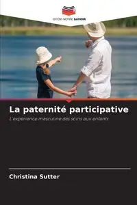 La paternité participative - Christina Sutter