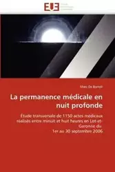 La permanence médicale en nuit profonde - DE BORTOLI-M