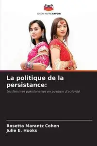 La politique de la persistance - Rosetta Marantz Cohen