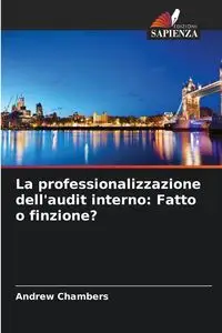 La professionalizzazione dell'audit interno - Andrew Chambers