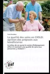 La qualité des soins en chsld - RIENDEAU-Y