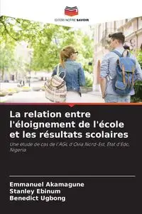 La relation entre l'éloignement de l'école et les résultats scolaires - Emmanuel Akamagune