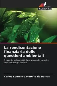 La rendicontazione finanziaria delle questioni ambientali - Carlos Moreira de Barros Lourenço