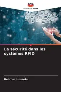 La sécurité dans les systèmes RFID - Hosseini Behrouz