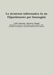 La sicurezza informatica in un Dipartimento per Immagini - Carlo Sansotta