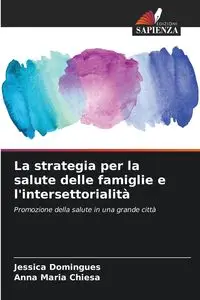 La strategia per la salute delle famiglie e l'intersettorialità - Jessica Domingues