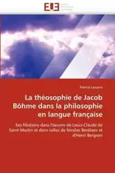 La théosophie de jacob böhme dans la philosophie en langue française - LASSERRE-P