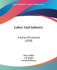 Labor And Industry - Alden Percy