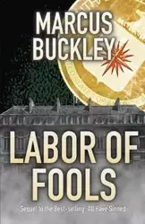 Labor of Fools - Marcus A. Buckley