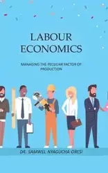 Labour Economics - Oresi Dr. Samwel Nyagucha