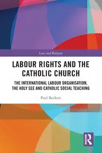 Labour Rights and the Catholic Church - Paul Beckett