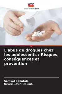 L'abus de drogues chez les adolescents - Samuel Babatola