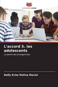 L'accord 5. les adolescents - Evita Molina Maciel Delfy